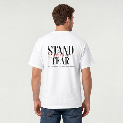 Stand Without Fear Tee